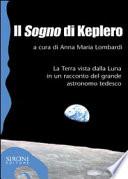 Il «sogno» di Keplero. La Terra vista dalla Luna in un racconto del grande astronomo tedesco