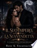IL SUO IMPERO, LA SUA VENDETTA