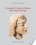 Il tempio di Giunone Moneta sull'acropoli di Segni