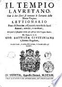Il Tempio lauretano, oue à due chori si cantano le lettanie della beata Vergine. Lettionario ... Del molto r.p.d. Gio. Battista Giustiniano ...