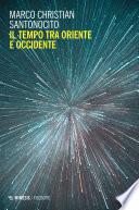 Il tempo tra oriente e occidente