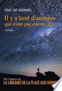 Il y a tant d'aurores qui n'ont pas encore lui