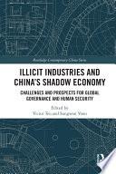 Illicit Industries and China’s Shadow Economy