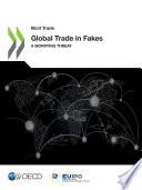 Illicit Trade Global Trade in Fakes A Worrying Threat