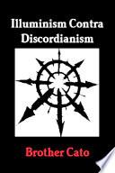 Illuminism Contra Discordianism