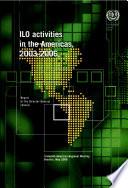 ILO Activities in the Americas, 2003-2006