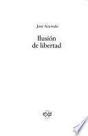 Ilusión de libertad