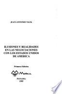 Ilusiones y realidades en las negociaciones con los Estados Unidos de América
