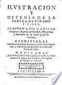 Ilustracion y defenda de la fabula de Piramo y Tisbe, compuesta por D. Luis de Gongora y Argote
