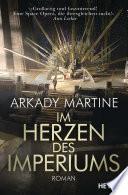Im Herzen des Imperiums
