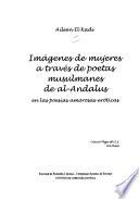 Imágenes de mujeres a través de poetas musulmanes de al-Andalus