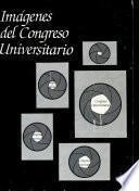 Imágenes del Congreso Universitario