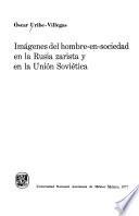 Imágenes del hombre-en-sociedad en la Rusia zarista y en la Unión Soviética