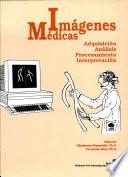 Imagénes médicas. Adquisición, Analisis