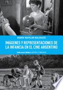 Imágenes y representaciones de la infancia en el cine argentino