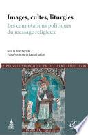 Images, cultes, liturgies
