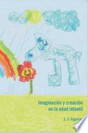 Imaginación y creación en la edad infantil