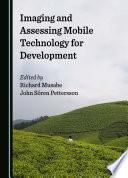 Imaging and Assessing Mobile Technology for Development