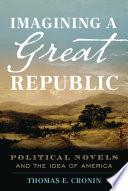 Imagining a Great Republic