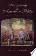 Imagining the American Polity