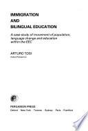 Immigration and Bilingual Education