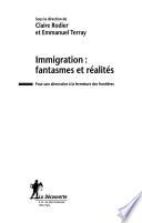 Immigration, fantasmes et réalités