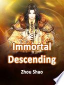 Immortal Descending