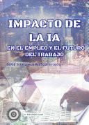 Impacto de la IA en el empleo y el futuro del trabajo