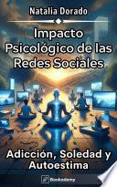 Impacto Psicológico de las Redes Sociales