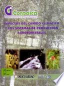 Impactos del Cambio Climatico y los Sistemas de Produccion Agroforestales