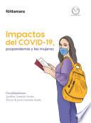 Impactos del COVID-19, pospandemia y las mujeres