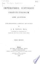 Imperatoris Iustiniani Institutionum libri quattuor