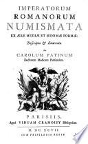 Imperatorum Romanorum Numismata ex aere mediae et miniamae formae descripta et enarrata
