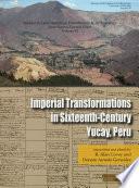 Imperial Transformations in Sixteenth-Century Yucay, Peru