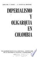Imperialismo y oligarquía en Colombia