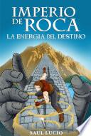 Imperio de Roca 2