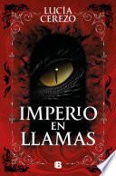 Imperio en llamas (Saga Fénix & Dragón 2)