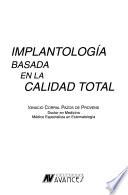 Implantología basada en la calidad total