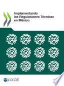 Implementando las Regulaciones Técnicas en México