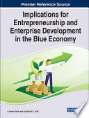 Implications for Entrepreneurship and Enterprise Development in the Blue Economy