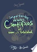 Importantes relatos científicos del azar y la totalidad