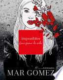 Imposibles como forma de vida