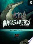 Imposibles Monstruos Acuáticos- Criptozoología Oxlack