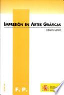 Impresión en artes gráficas. Grado medio