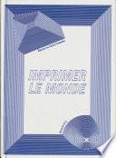 Imprimer le monde