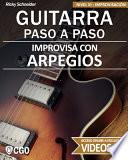Improvisa con ARPEGIOS - GUITARRA PASO A PASO