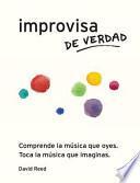 Improvisa de Verdad