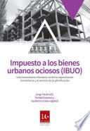 Impuesto a los bienes urbanos ociosos