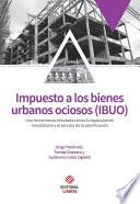 Impuesto a los bienes urbanos ociosos