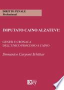 Imputato Caino alzatevi!